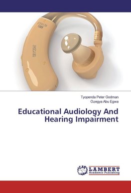 Educational Audiology And Hearing Impairment