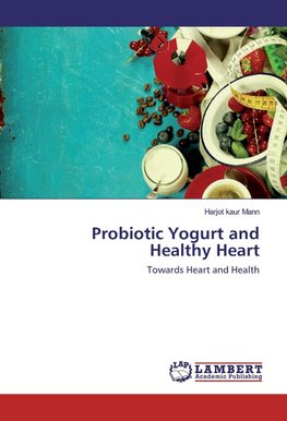 Probiotic Yogurt and Healthy Heart