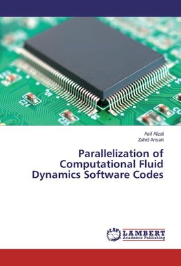 Parallelization of Computational Fluid Dynamics Software Codes