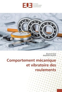 Comportement mécanique et vibratoire des roulements