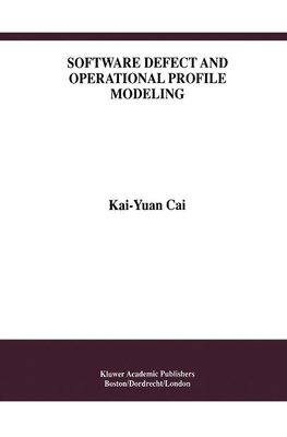 Software Defect and Operational Profile Modeling