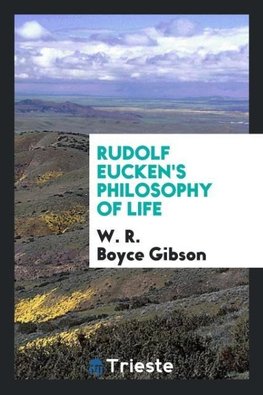 Rudolf Eucken's philosophy of life