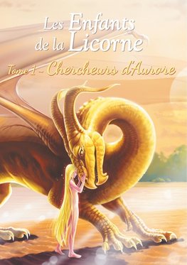 Les Enfants de la Licorne, Tome 1