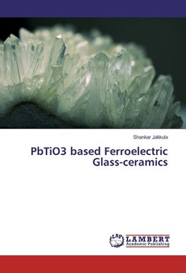 PbTiO3 based Ferroelectric Glass-ceramics