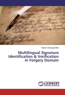 Multilingual Signature Identification & Verification in Forgery Domain