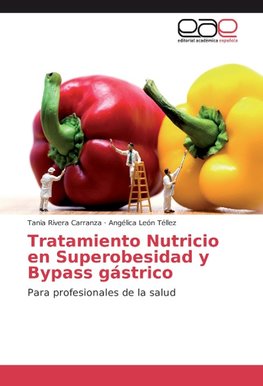 Tratamiento Nutricio en Superobesidad y Bypass gástrico