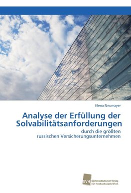 Analyse der Erfüllung der Solvabilitätsanforderungen