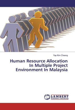 Human Resource Allocation In Multiple Project Environment In Malaysia