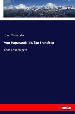 Von Haparanda bis San Francisco