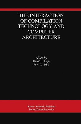 The Interaction of Compilation Technology and Computer Architecture