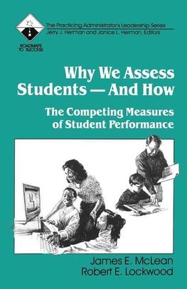 McLean, J: Why We Assess Students -- And How