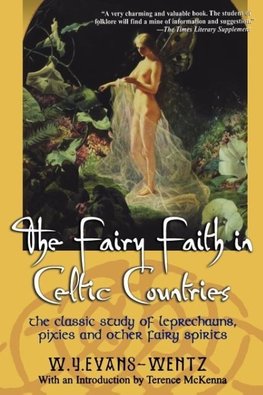 The Fairy Faith in Celtic Countries