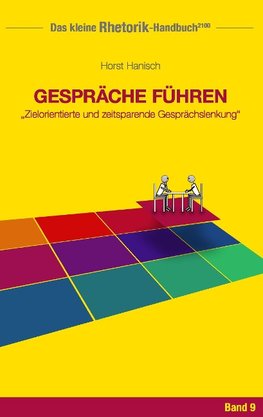 Rhetorik-Handbuch 2100 - Gespräche führen