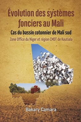 &#65533;volution Des Syst&#65533;mes Fonciers Au Mali