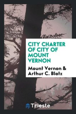 City charter of city of Mount Vernon