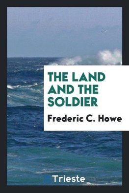 The land and the soldier