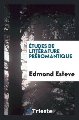 Études de littérature préromantique