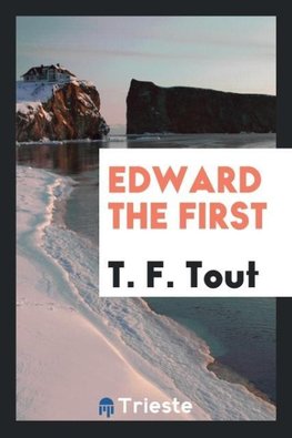 Edward the First