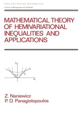 Mathematical Theory of Hemivariational Inequalities and Applications