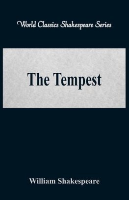 The Tempest  (World Classics Shakespeare Series)