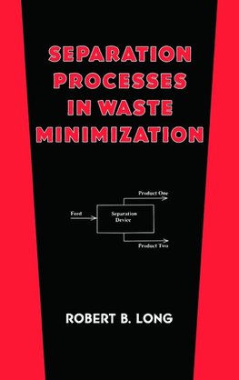 Separation Processes in Waste Minimization