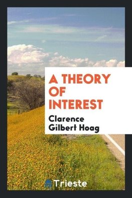 A theory of interest