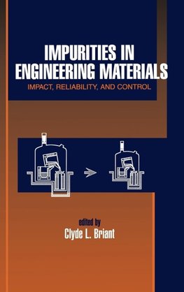 Impurities in Engineering Materials