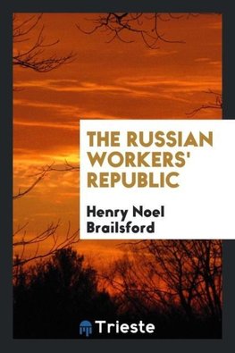 The Russian workers' republic