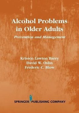 Alcohol Problems in Older Adults: Prevention and Management