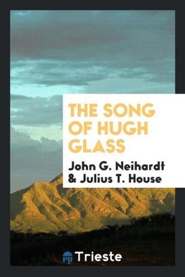 The song of Hugh Glass