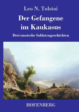 Der Gefangene im Kaukasus