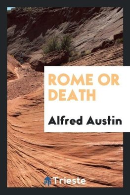 Rome or death