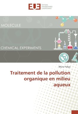 Traitement de la pollution organique en milieu aqueux