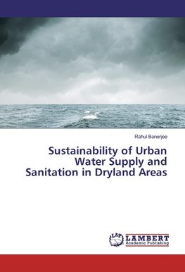 Sustainability of Urban Water Supply and Sanitation in Dryland Areas