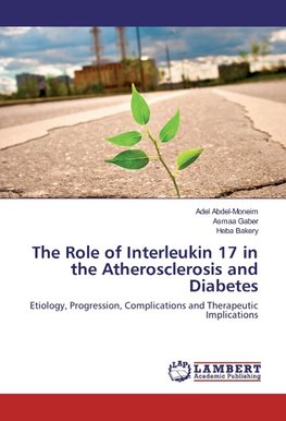 The Role of Interleukin 17 in the Atherosclerosis and Diabetes