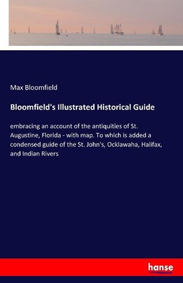 Bloomfield's Illustrated Historical Guide