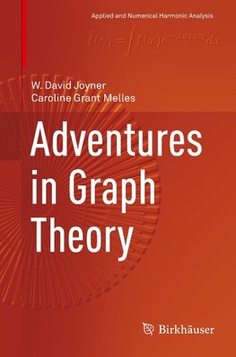 Adventures in Graph Theory