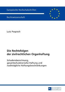 Die Rechtsfolgen der zivilrechtlichen Organhaftung