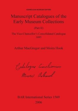 Manuscript Catalogues of the Early Museum Collections (Part II)