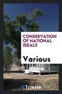 Conservation of national ideals