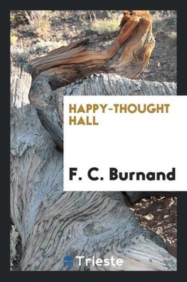 Happy-thought hall