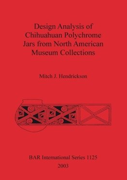 Design Analysis of Chihuahuan Polychrome Jars from North American Museum Collections