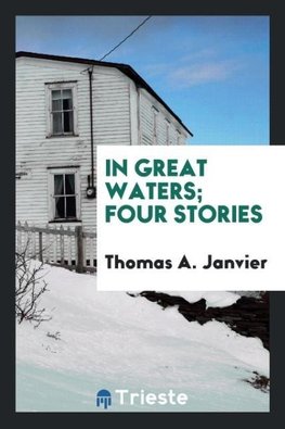 In great waters; four stories