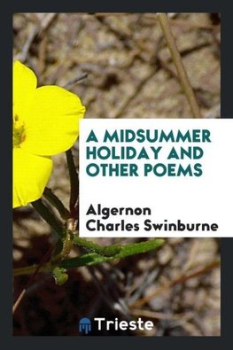 A midsummer holiday and other poems