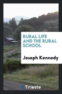 Rural life and the rural school