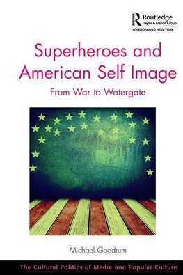 Goodrum, M: Superheroes and American Self Image