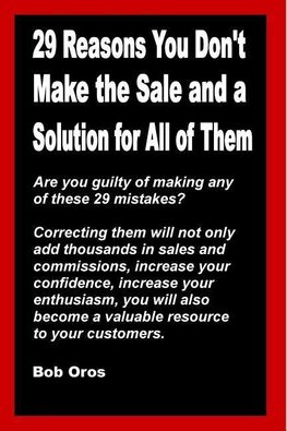 29 Reasons You Don't Make the Sale and a Solution for All of Them