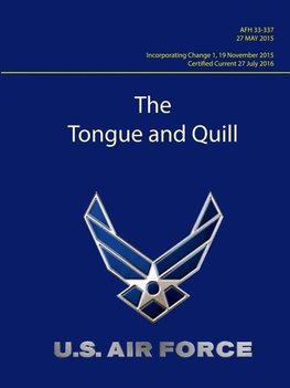 Tongue and Quill - AFH 33-337  (Certified Current 27 July 2016)