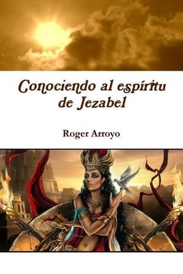 Conociendo al espíritu de Jezabel