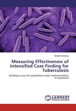 Measuring Effectiveness of Intensified Case Finding for Tuberculosis